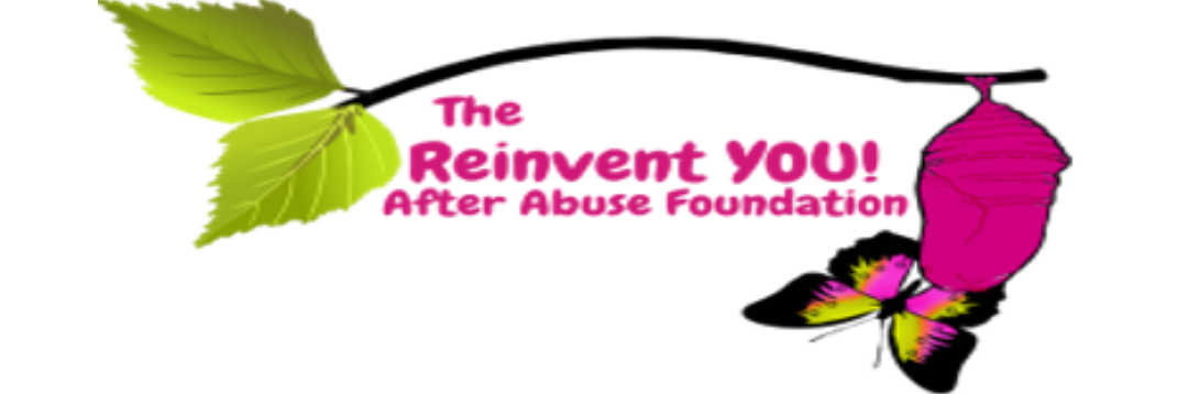 The Reinvent You After Abuse Foundation
